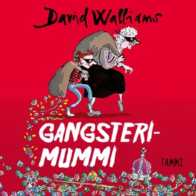 Gangsterimummi (ljudbok) av David Walliams