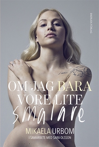 Om jag bara vore lite smalare (ljudbok) av Mika
