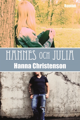 Hannes och Julia (e-bok) av Hanna Christenson