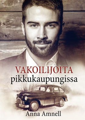 Vakoilijoita pikkukaupungissa (e-bok) av Anna A