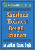 Sherlock Holmes: Äventyret med beryllkronan – Återutgivning av text från 1893