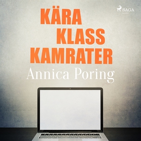Kära klasskamrater (ljudbok) av Annica Poring