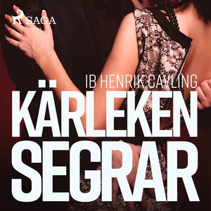Kärleken segrar (ljudbok) av Ib Henrik Cavling