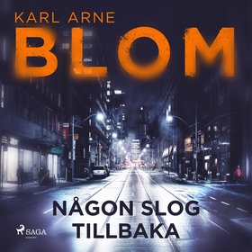 Någon slog tillbaka (ljudbok) av Karl Arne Blom