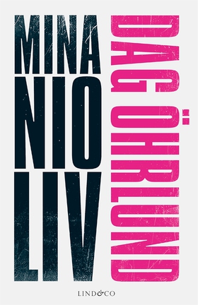 Mina nio liv (e-bok) av Öhrlund Dag, Dag Öhrlun