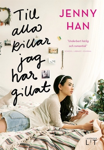 Till alla killar jag har gillat (e-bok) av Jenn