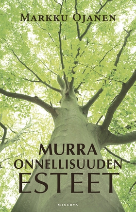 Murra onnellisuuden esteet (e-bok) av Markku Oj