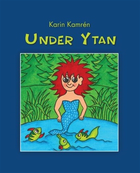 Under Ytan (e-bok) av Karin Kamrén