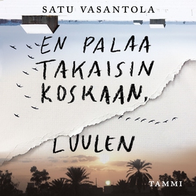 En palaa takaisin koskaan, luulen (ljudbok) av 