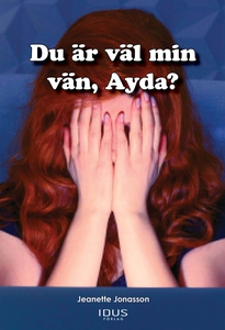 Du är väl min vän, Ayda? (e-bok) av Jeanette Jo