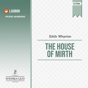 The House of Mirth (ljudbok) av Edith Wharton