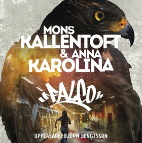 Falco (ljudbok) av Mons Kallentoft, Anna Karoli