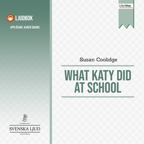 What Katy Did at School (ljudbok) av Susan Cool