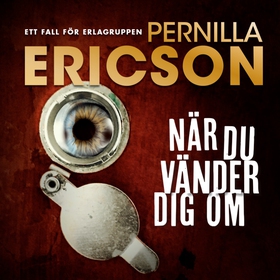 När du vänder dig om (ljudbok) av Pernilla Eric