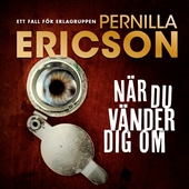 När du vänder dig om