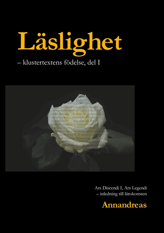 Läslighet: Klustertextens födelse - inledning till lärokonsten, del 1 (e-bok) av Annandreas
