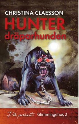 Hunter dräparhunden (e-bok) av Christina Claess