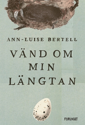 Vänd om min längtan (ljudbok) av Ann-Luise Bert