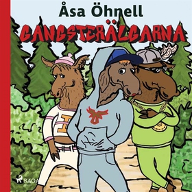 Gangsterälgarna (ljudbok) av Åsa Öhnell