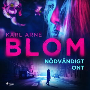 Nödvändigt ont (ljudbok) av Karl Arne Blom