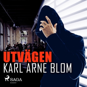 Utvägen (ljudbok) av Karl Arne Blom