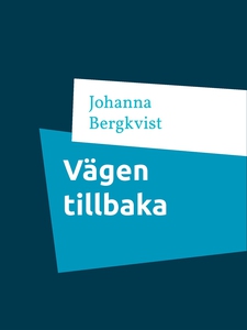 Vägen tillbaka: Otrohet, svek och kärlek (e-bok