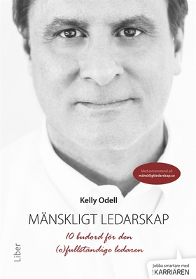 Mänskligt ledarskap (ljudbok) av Kelly Odell