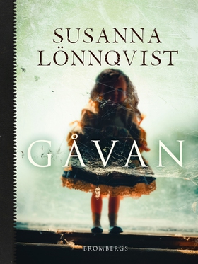 Gåvan (e-bok) av Susanna Lönnqvist
