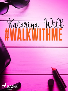 #walkwithme (e-bok) av Katarina Wilk