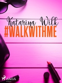 #walkwithme