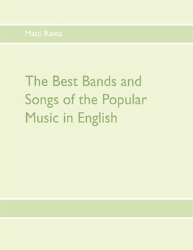 The Best Bands and Songs of the Popular Music i