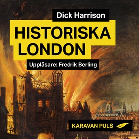 Historiska London (ljudbok) av Dick Harrison
