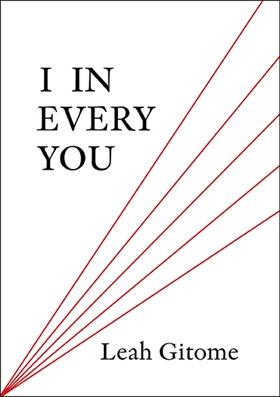 I in every you (e-bok) av Leah Gitome