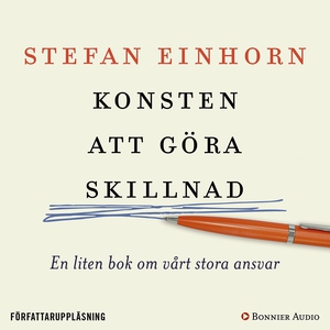Konsten att göra skillnad : En liten bok om vår