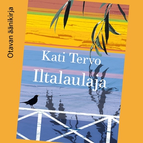 Iltalaulaja (ljudbok) av Kati Tervo