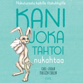 Kani joka tahtoi nukahtaa