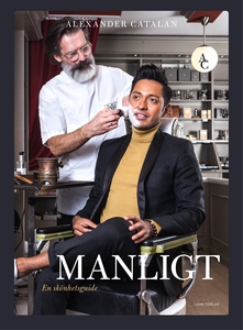 Manligt : en skönhetsguide (e-bok) av Alexander