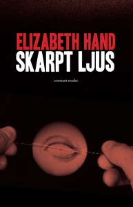 Skarpt ljus (e-bok) av Elizabeth Hand