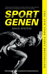 Sportgenen : vetenskapen bakom enastående idrot