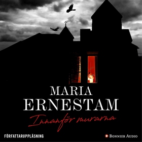 Innanför murarna (ljudbok) av Maria Ernestam