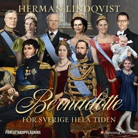 Bernadotte : för Sverige hela tiden (ljudbok) a