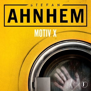 Motiv X (ljudbok) av Stefan Ahnhem