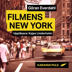 Filmens New York (ljudbok) av Göran Everdahl