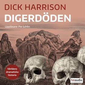 Digerdöden (ljudbok) av Dick Harrison