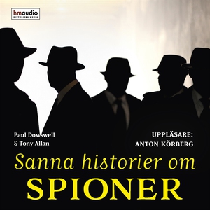 Sanna historier om spioner (ljudbok) av Paul Do