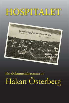 Hospitalet (e-bok) av Håkan Österberg