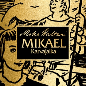 Mikael Karvajalka (ljudbok) av Mika Waltari