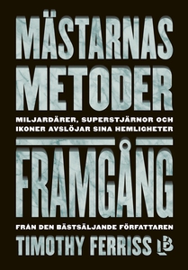 Mästarnas metoder: Framgång (e-bok) av Timothy