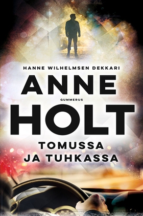 Tomussa ja tuhkassa (e-bok) av Anne Holt