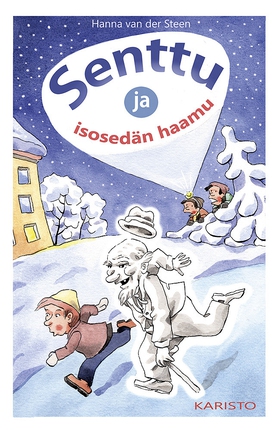 Senttu ja isosedän haamu (e-bok) av Hanna van d